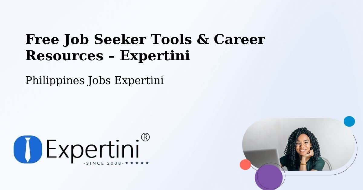 Free Job Seeker Tools & Career Resources – General Trias - General Trias, Philippines Jobs Expertini