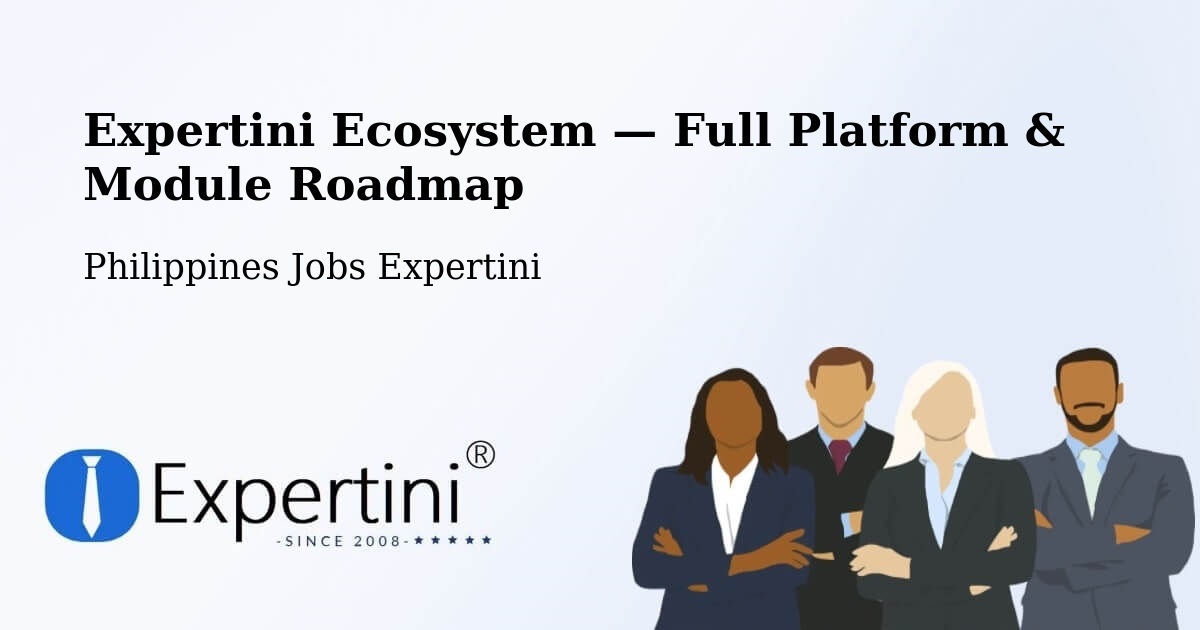 Expertini Ecosystem — Full Platform & Module Roadmap – General Trias